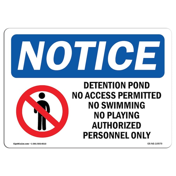 Sign, 18" H, 24" W, Rigid Plastic, Detention Pond No Access Permitted Sign With Symbol, Landscape
